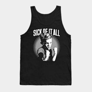 Sick of it all Tank Top